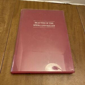 Beauties of the Ballet and Opera by Heath, Charles 1977